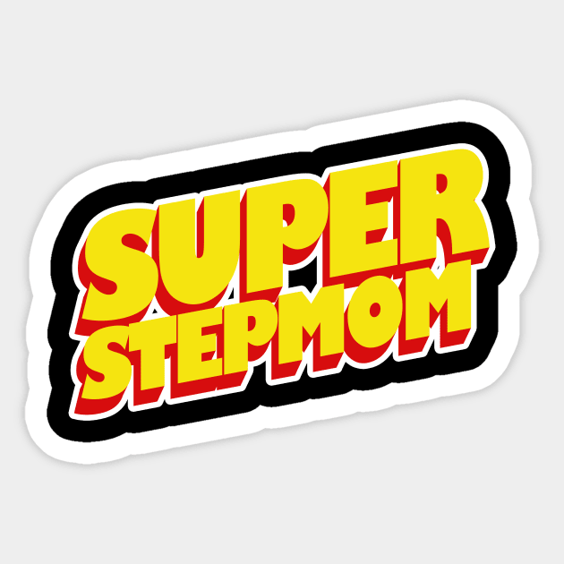 Super Stepmom Best Stepmom Ever Sticker by LycheeDesign